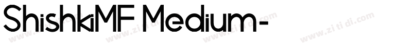 ShishkiMF Medium字体转换